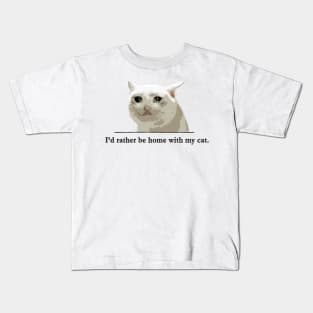 I'd rather be home with my cat. Kids T-Shirt